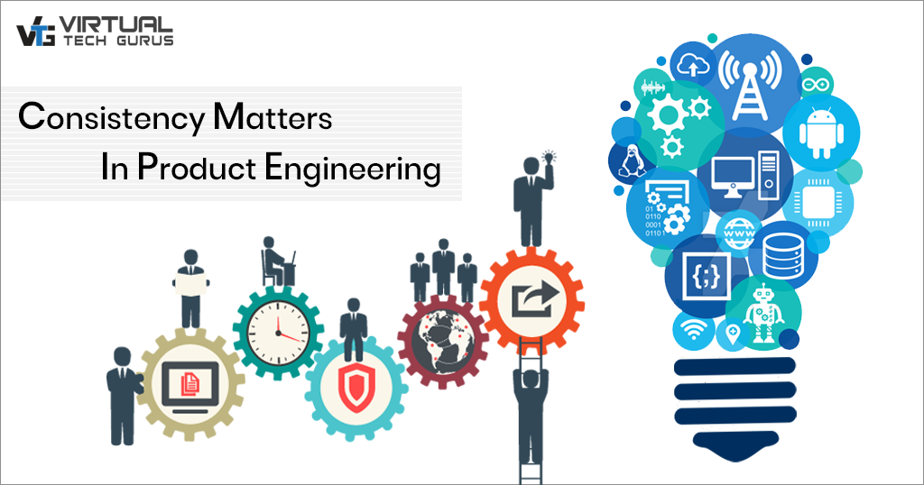 Consistency Matters in Product Engineering