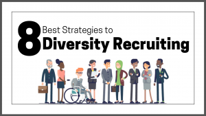 8 Best Strategies to Diversity Recruitment