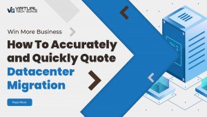 win-more-business-how-to-accurately-and-quickly-quote-datacenter-migration